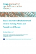 Deliverable no. 6.7 : Social innovation evaluation tool : critical turning points and narratives of change